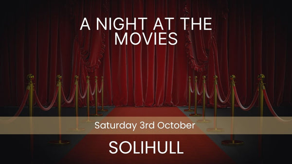 A Night at The Movies - Solihull