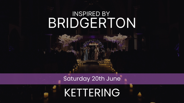 Promotional image for an event inspired by 'Bridgerton' in Kettering on Saturday 20th June.