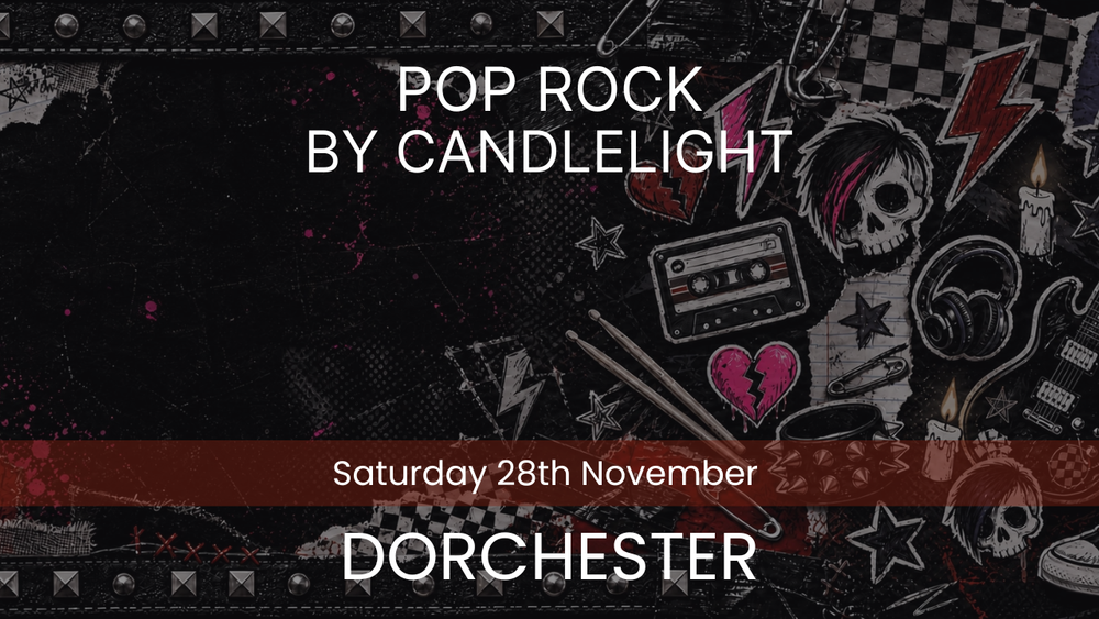 Pop Rock by Candlelight - Dorchester