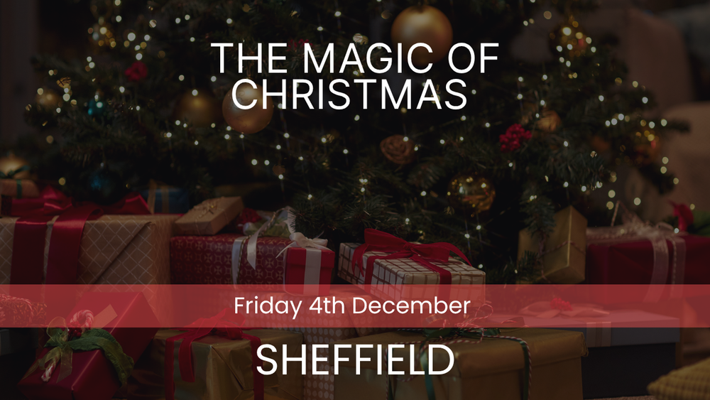 The Magic of Christmas - Sheffield