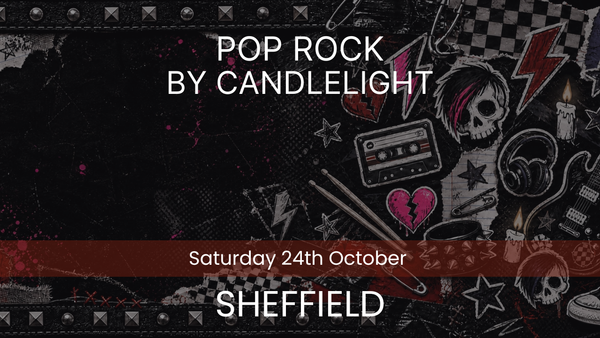 Pop Rock by Candlelight - Sheffield