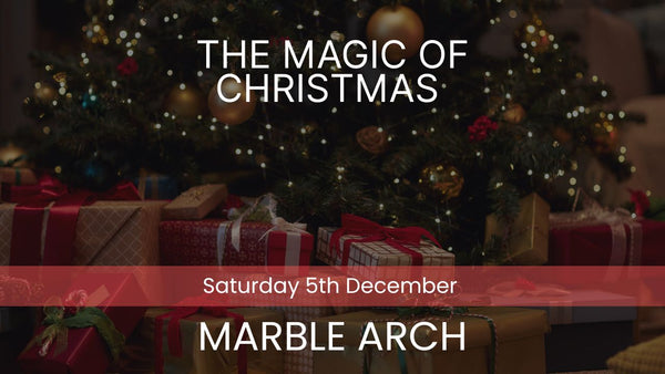 The Magic of Christmas - Marble Arch